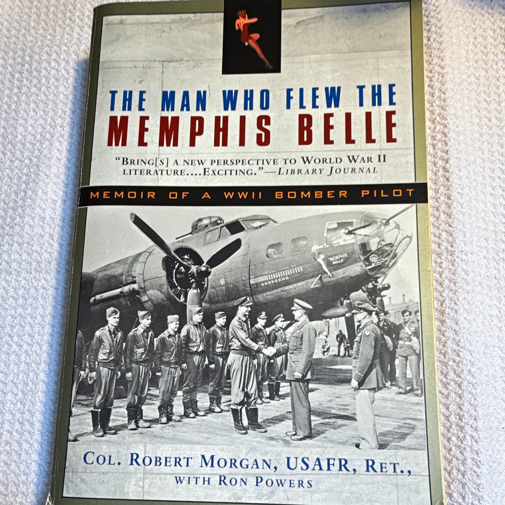 The Man Who Flew the Memphis Belle WWII Memoir Morgan & Powers 2002 PB Illus
